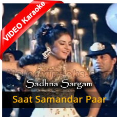 Saat Samundar Paar - Mp3 + VIDEO Karaoke - Sadhna Sargam